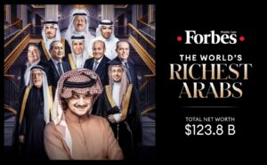 مليارديرات العرب .. 38 مليارديرا عربيًا في قائمة الأغنى حول العالم