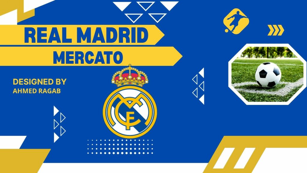ريال مدريد يواصل محاولاته لتحقيق جميع أهدافه فى الميركاتو