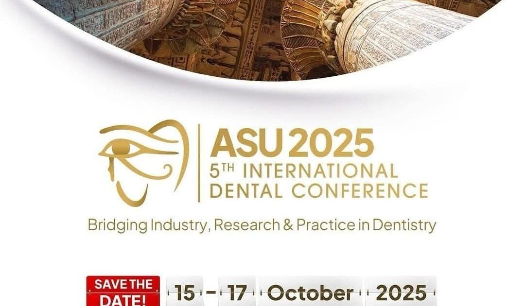 ١٤ أكتوبر المؤتمر الدولي الخامس لأسنان عين شمس بمشاركة ٤٠ خبيرًا أجنبيًا و٥٠ شركة دولية