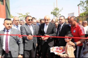 في إطار احتفالات محافظة القليوبية بعيدها القومي..افتتاح ٣ مدارس ببنها و طوخ